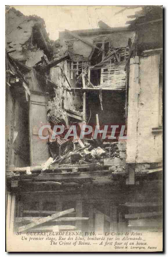 Rue des Elus, Reims — Un premier étage bombardé par les Allemands — Gilché M. Lavergne, Reims