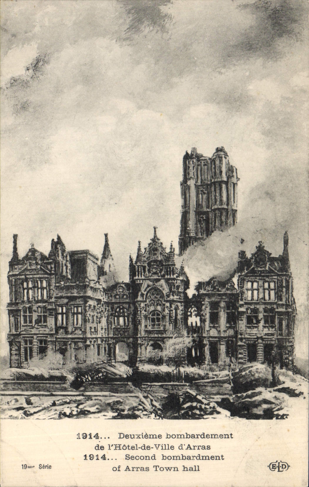 Arras — Second bombardement de l'Hôtel-de-Ville en 1914 — E. Dates, 19e série