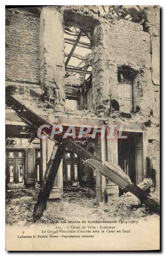 Reims - L'Hôtel de Ville - Intérieur du Grand Vestibule après bombardements 1914-1917