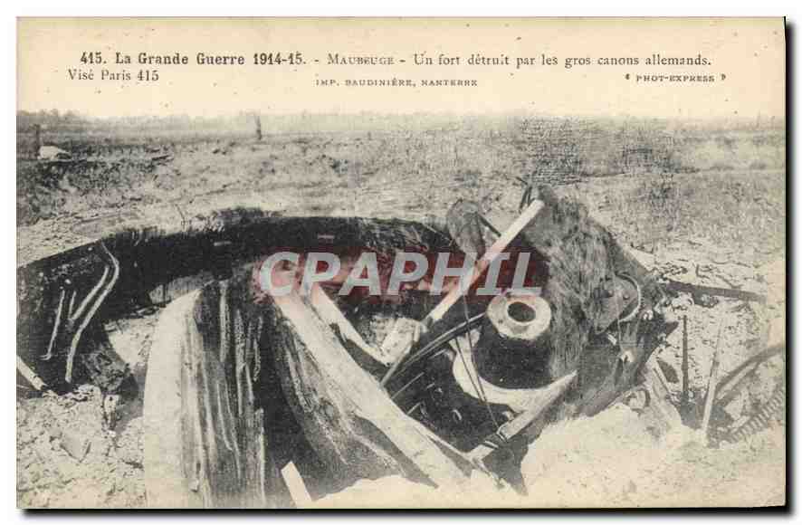 Maubeuge — Un fort détruit par les gros canons allemands — IMP. BAUDINIÈRE, NANTEURX