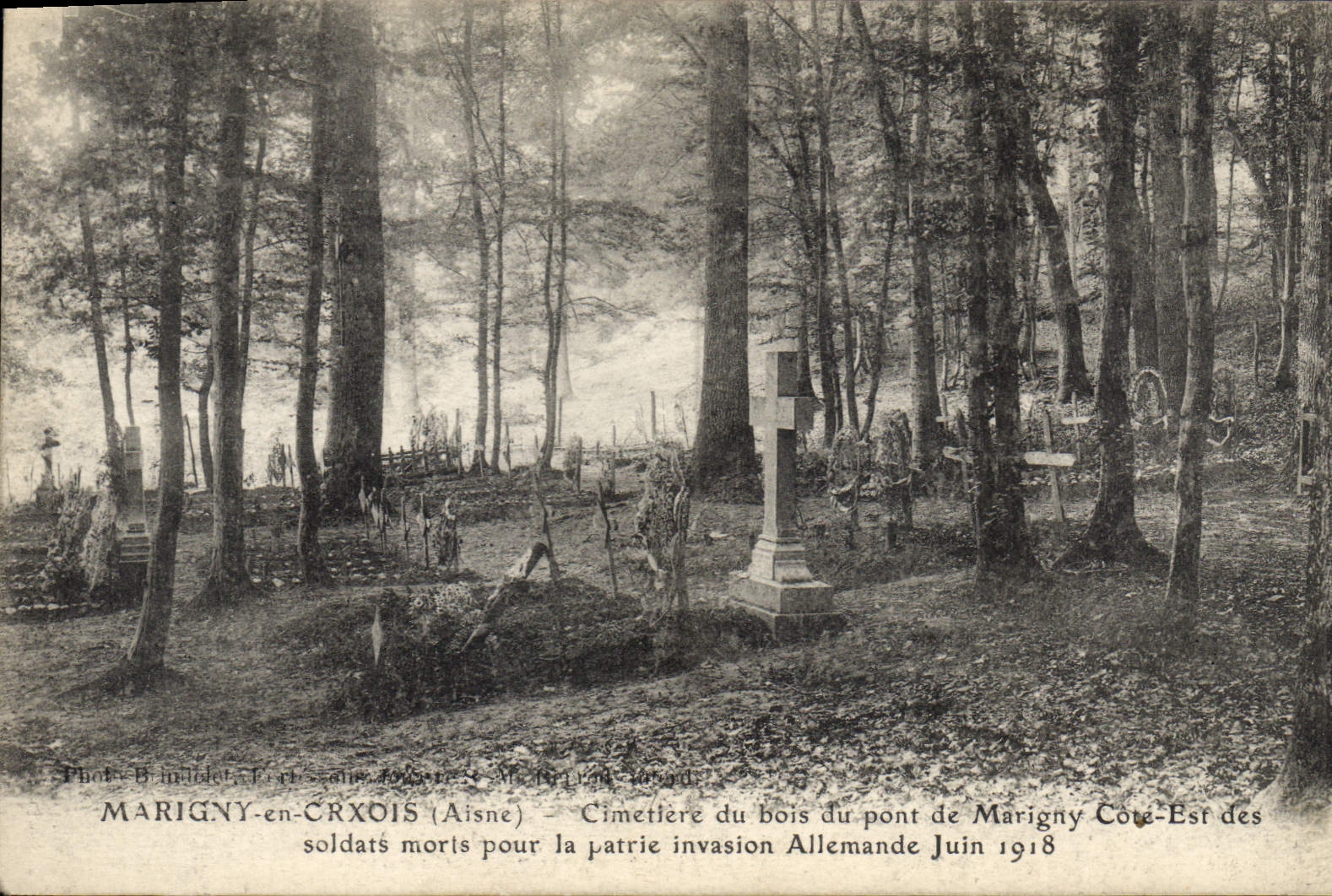 Marigny-en-Croix (Aisne) — Cimetière du bois du pont de Marigny Cote-Est des soldats morts pour la patrie invasion Allemande Juin 1918 — Photo B. Indiolet