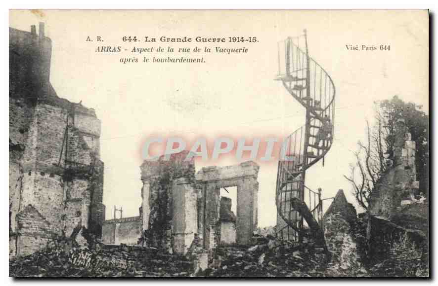 Arras — Aspect de la rue de la Vacquerie après le bombardement — A.R. 644
