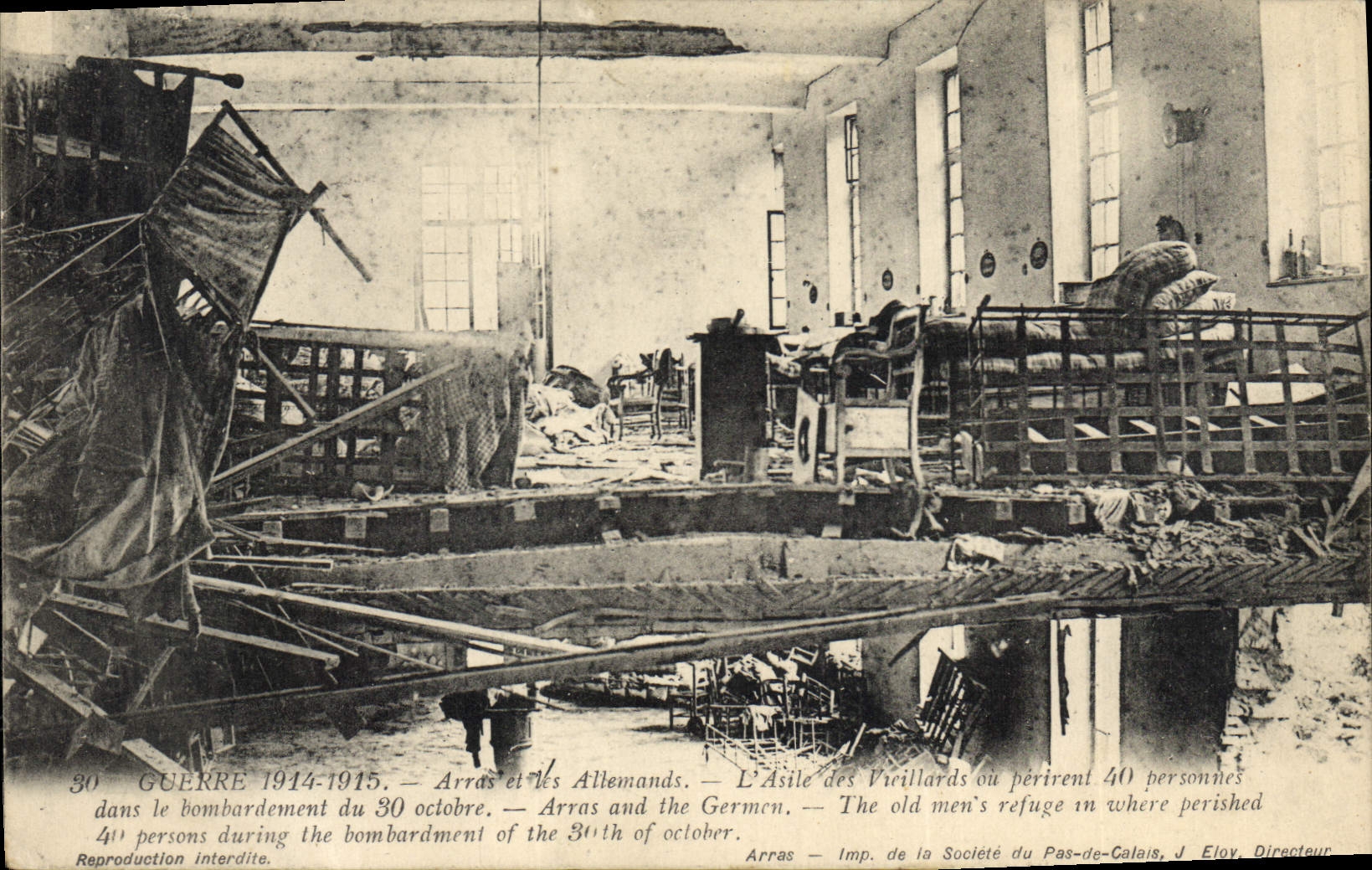 Arras et les Allemands — L'Asile des Vieillards où périrent 40 personnes dans le bombardement du 30 octobre — Imp. de la Société du Pas-de-Calais, J. Eloy, Directeur