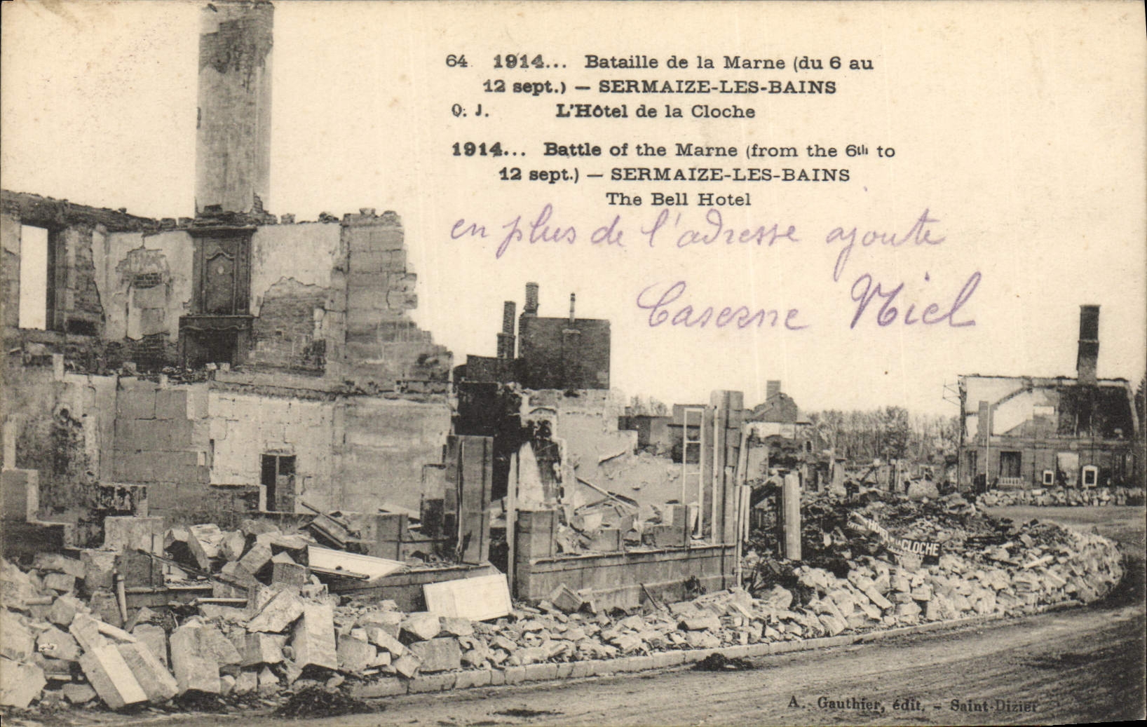 Destruction de l'Hôtel de la Cloche à Sermaize-les-Bains — 1914 — édité par A. Gauthier, Saint-Dizier