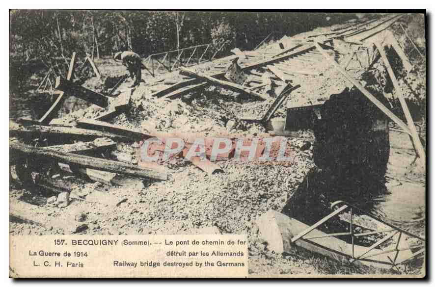 Becquigny (Somme) — Pont de chemin de fer détruit par les Allemands — L. C. H. Paris, n° 157