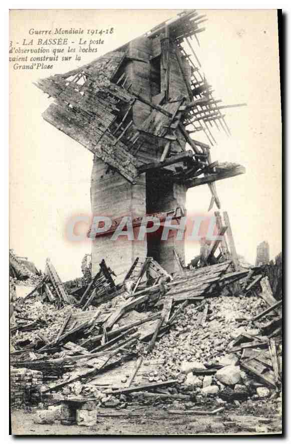 La Bassée — Poste d'observation que les troupes vont construire sur la Grand'Place — Guerre Mondiale 1914-18