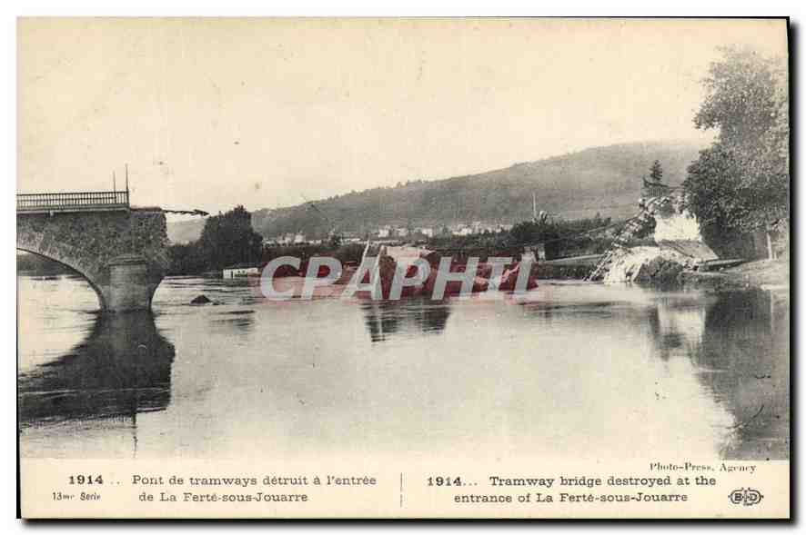 Pont de tramways détruit à l'entrée de La Ferté-sous-Jouarre — 1914 — Photo-Press Agency, série 13