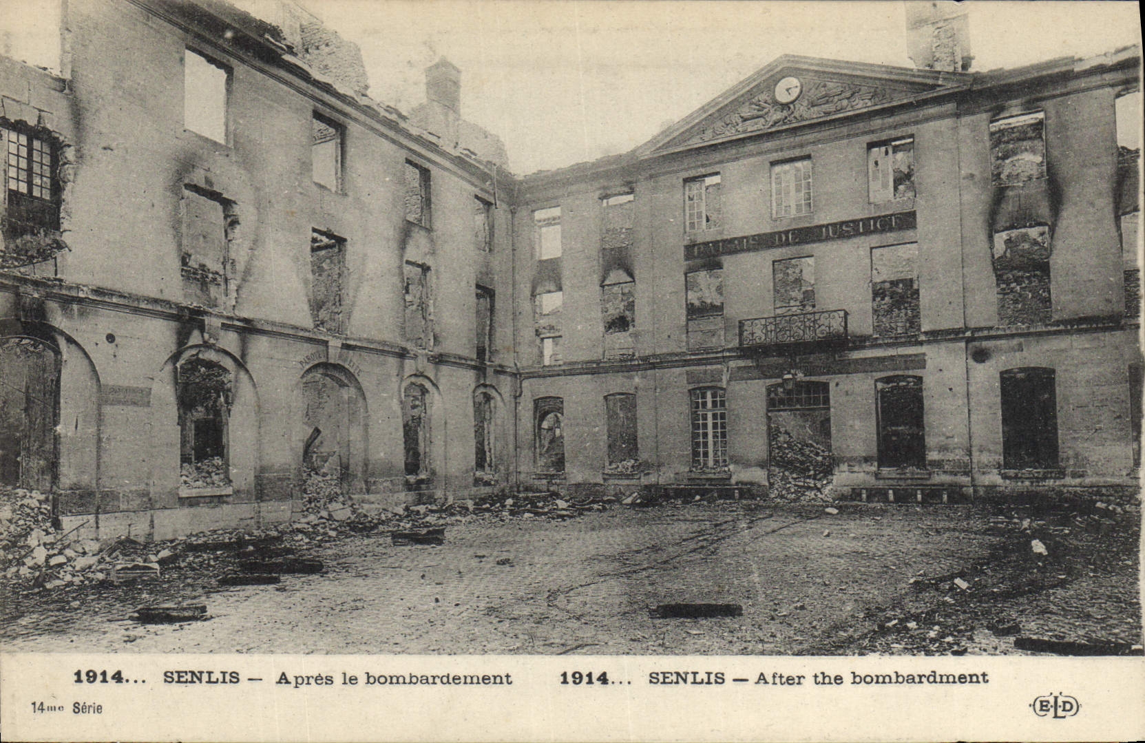 Senlis — Après le bombardement — 1914, 14ème Série, Éd. E. Le Joly
