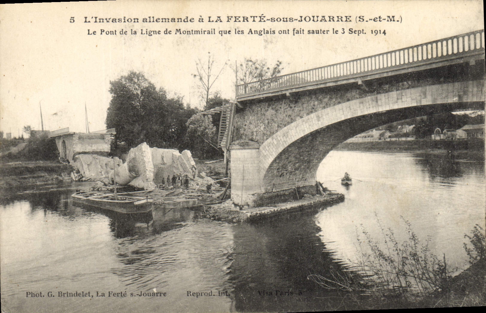 The German Invasion at LA FERTÉ-SOUS-JOUARRE (S.-et-M.) — The Montmirail Bridge Blown Up by the English on 3 September 1914 — Photo. G. Brindelet, La Ferté-s-Jouarre