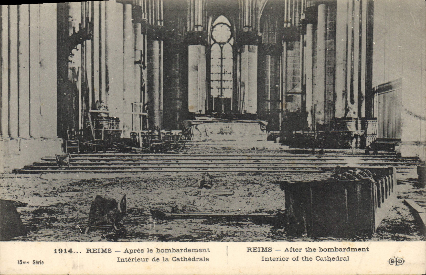Reims — Intérieur de la Cathédrale après le bombardement — E. Le Dey, 15ème Série