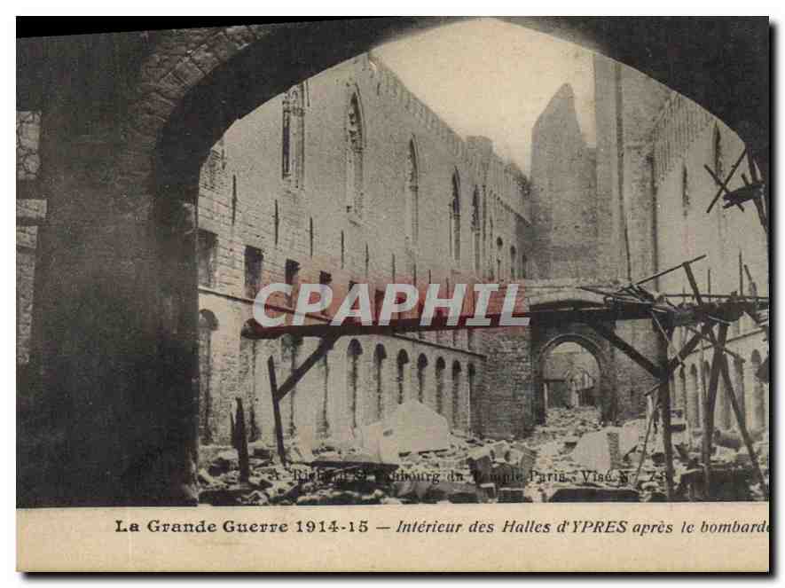 CPA Militaria La Grande Guerre 1914-1915 intÃ©rieur des Halles d'YPRES aprÃ¨s le bombardement 