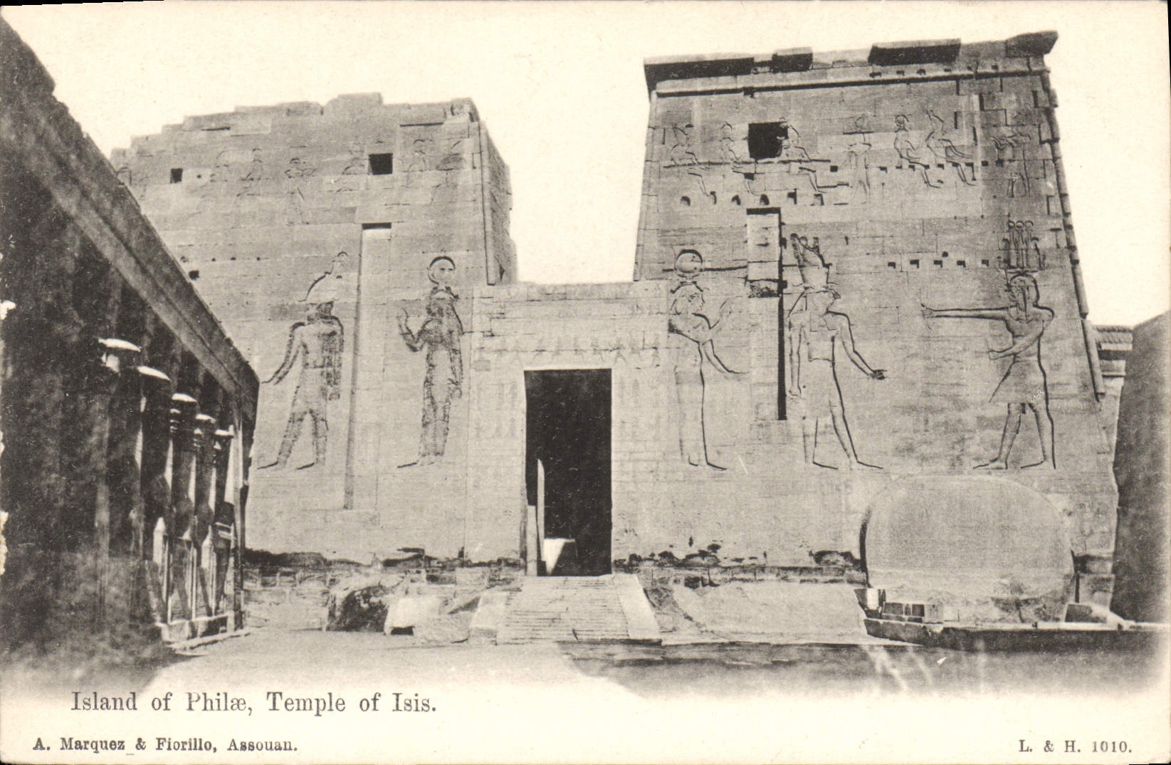Island of Philae, Temple of Isis — A. Marquez & Fiorillo, Assouan. L & H 1010.