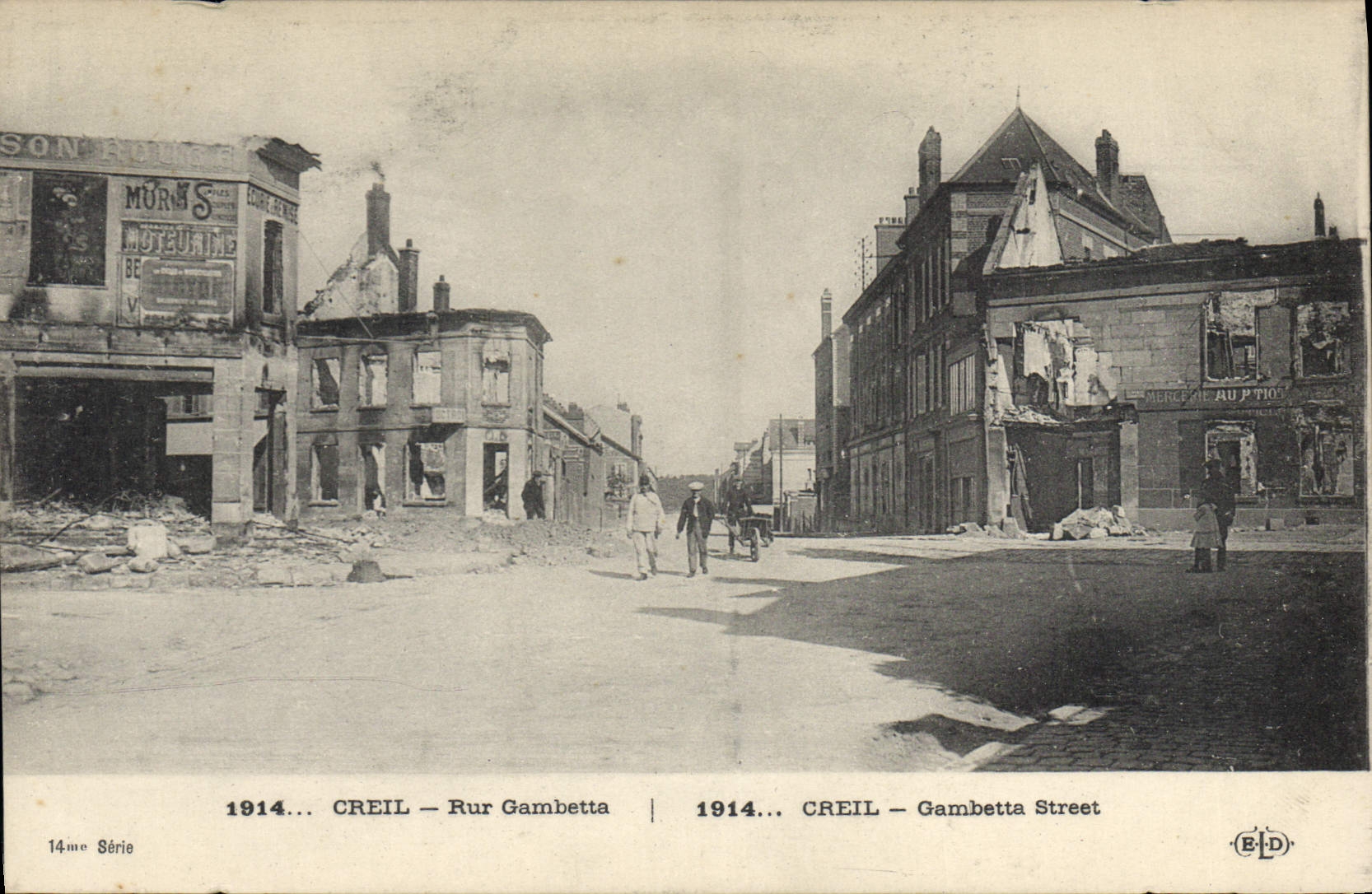 Creil — Rue Gambetta — dévastation après 1914 — Éditeur ELD, 14me Série