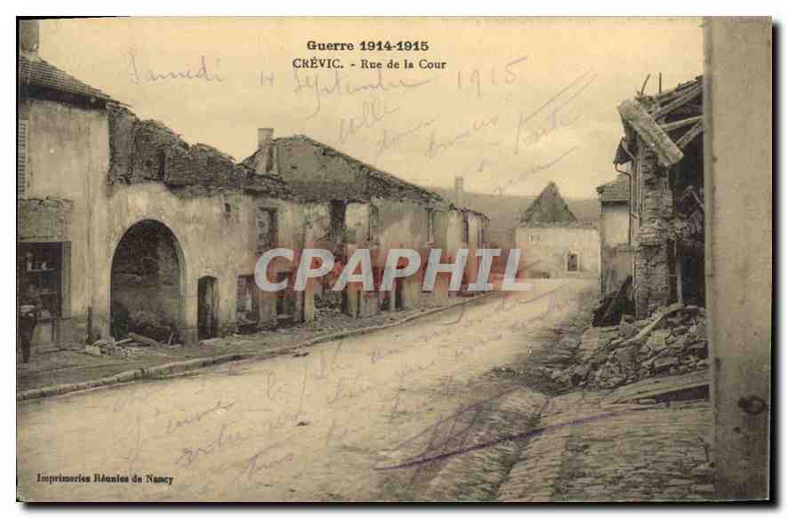 Crévic - Rue de la Cour — dévastation pendant la Guerre 1914-1915 — Imprimeries Réunies de Nancy