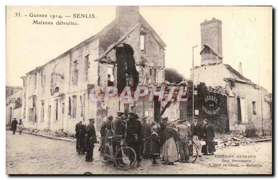 Senlis — Maisons détruites — Éditions Guiraud, Marseille