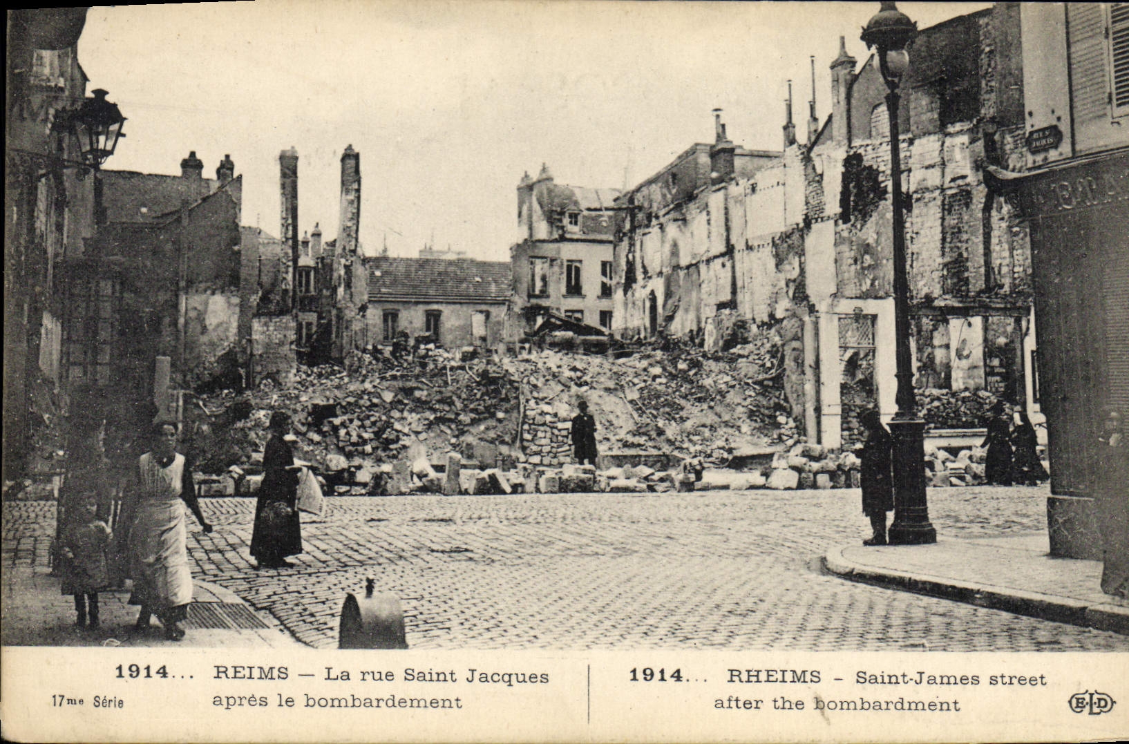 Reims — La rue Saint Jacques après le bombardement — 17me Série — Éditeur B.D.