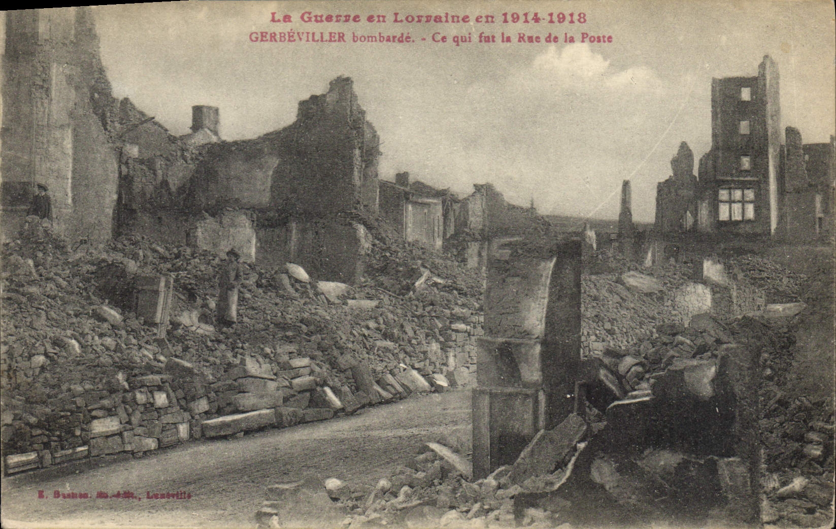 CPA Militaria La Guerre en Lorraine en 1914 1918 Gerbeviller bombarde Ce qui far la Rue de la Poste 