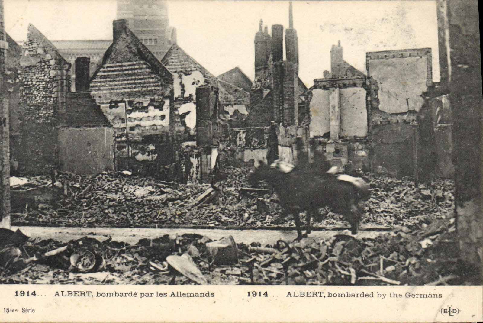 Albert — destruction après bombardement allemand — Éditeur (E.L.D.) n°15me Série