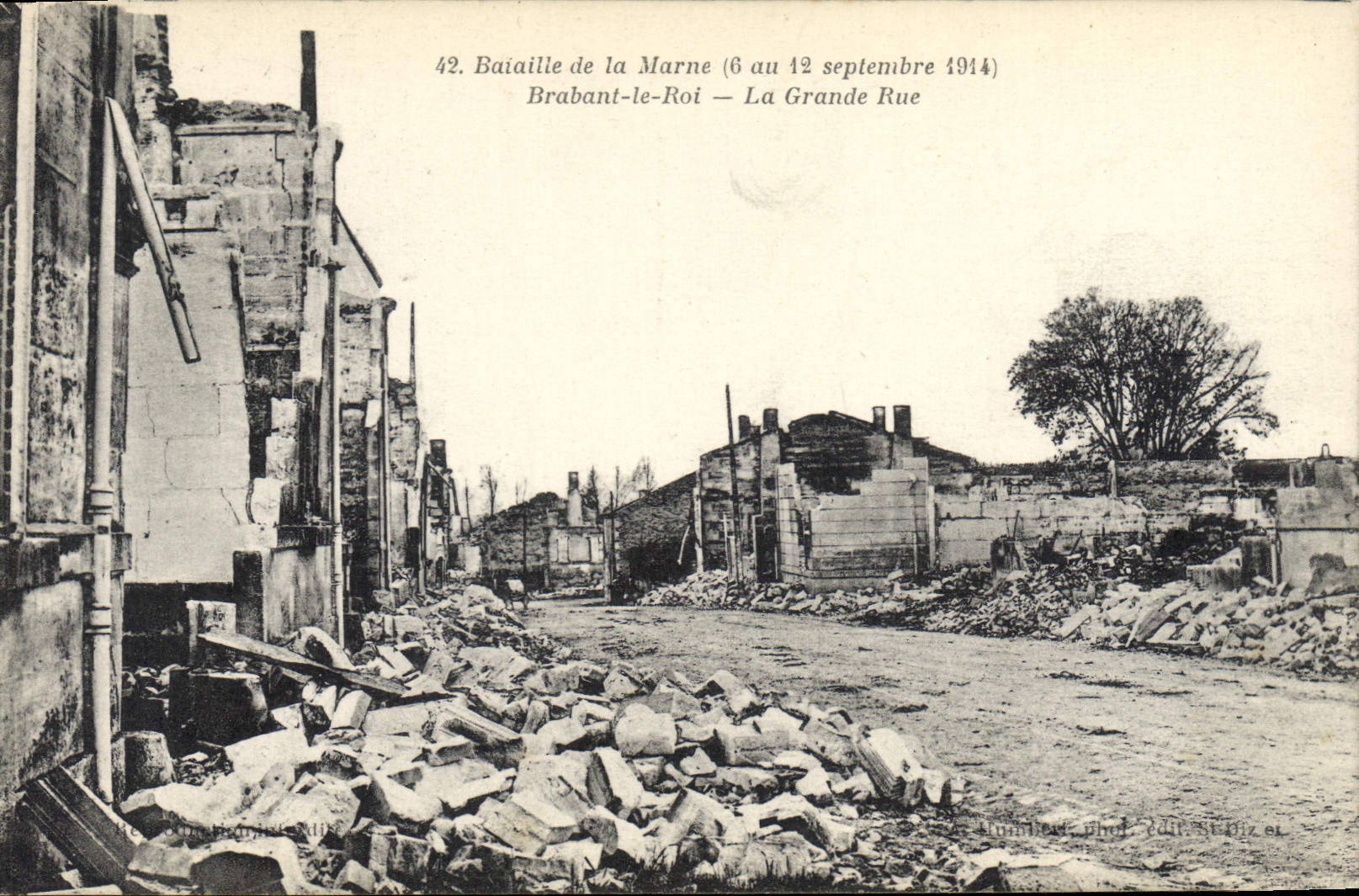 Brabant-le-Roi — Main Street — Destructions after the Battle of the Marne (6 to 12 September 1914)
