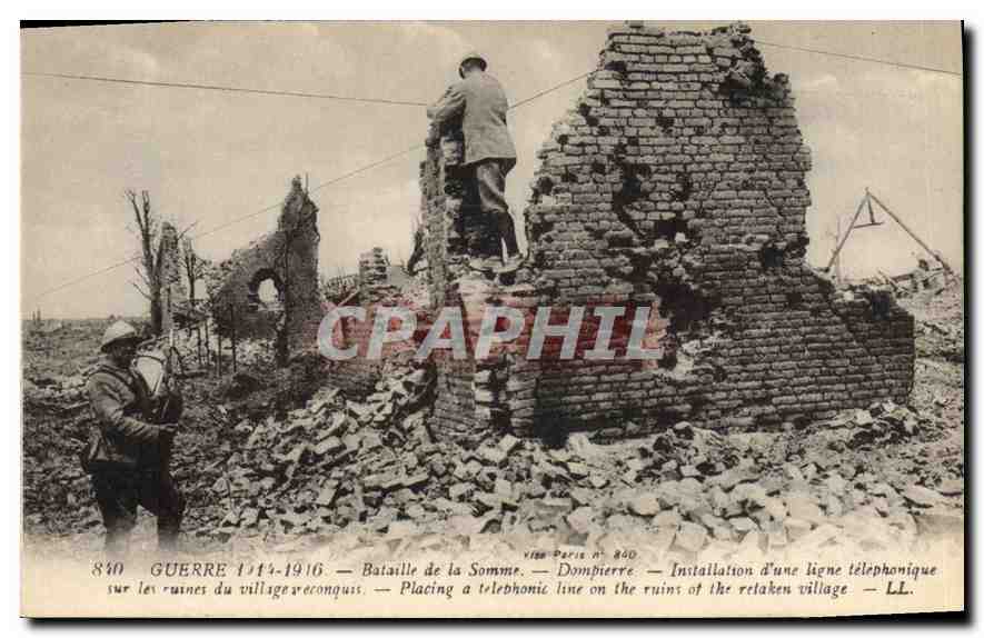 Bataille de la Somme — Dompierre — Installation d'une ligne téléphonique sur les ruines du village reconquis — Vues Paris n° 840