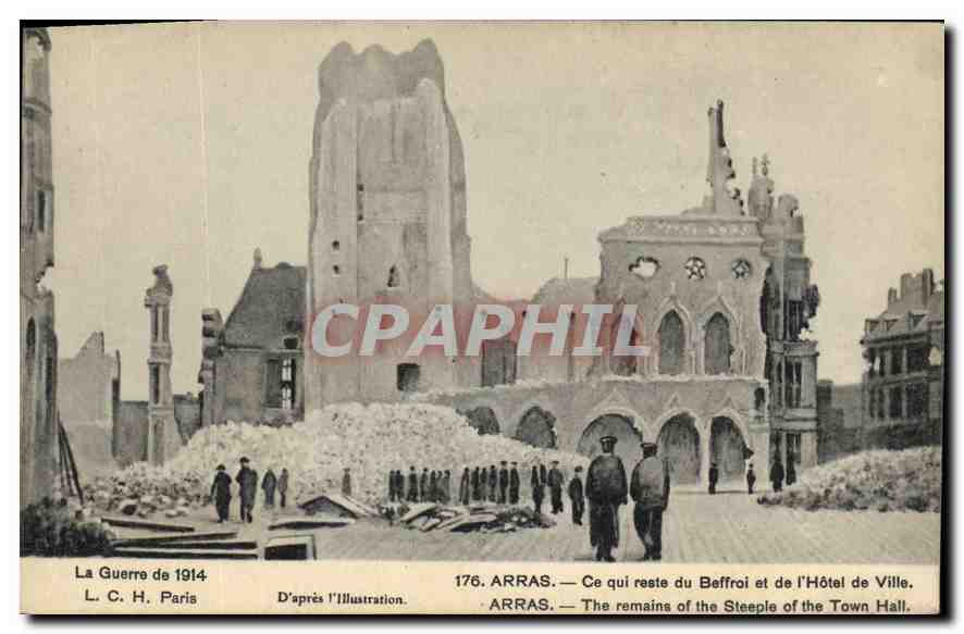 CPA Militaria La Guerre de 1914 LCH Paris Arras Ce qui reste du Beffroi et de l'Hotel de Ville 