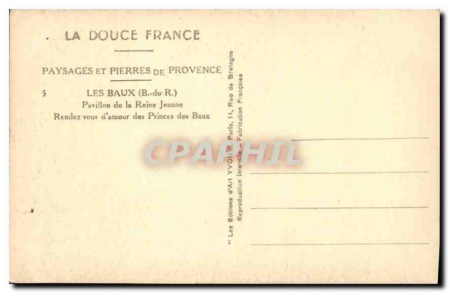 CPA La Douce France Paysages et Pierre de Provence Les Baux Pavillon de la Reine Jeanne  — Verso