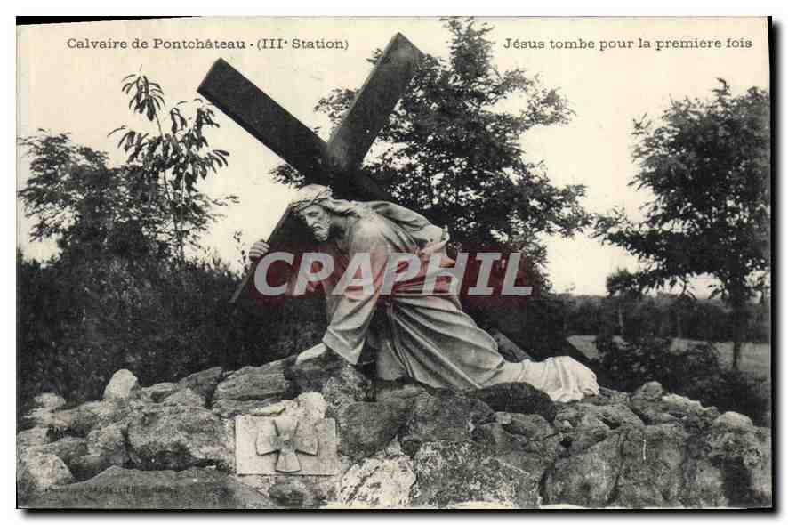 CPA Calvaire de Pontchateau Jesus tombe pour la premiere fors 