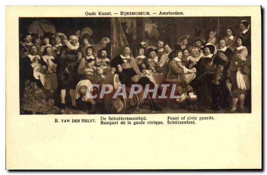 CPA Oude Kunst Rijksmuseum Amsterdam B Van Der Helst De Schuttersmaaltijd 