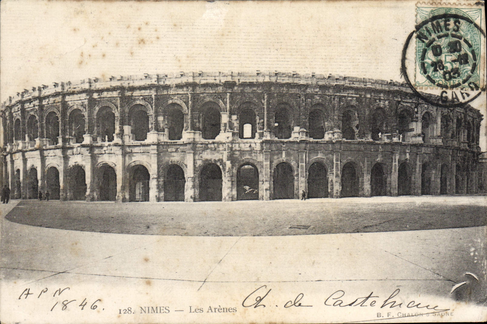 Nîmes — Les Arènes — Éditeur B. F. Chalon & Sadne, n° 128