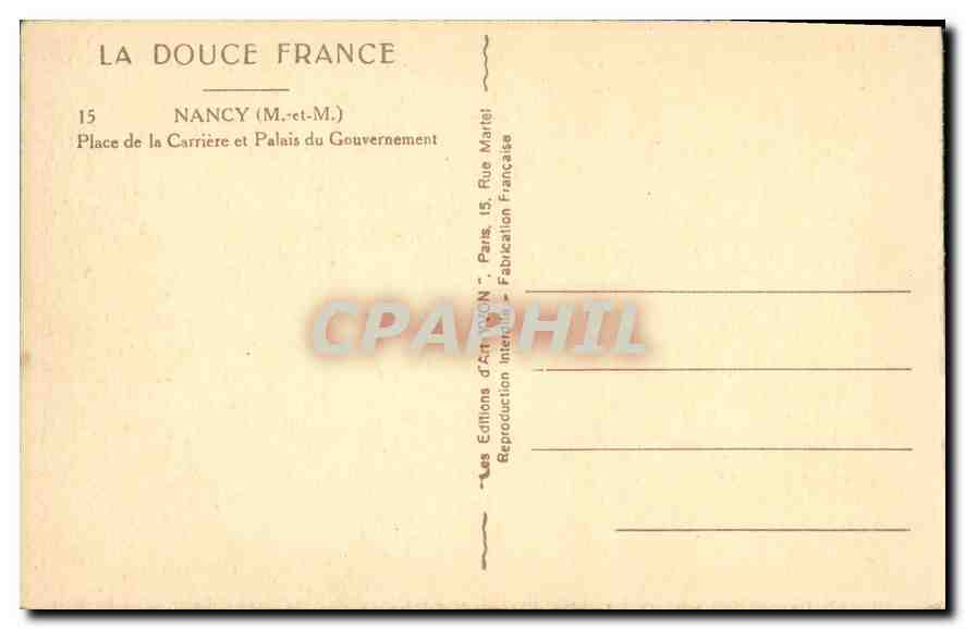 CPA La Douce France Nancy Place de la Carriere et Palais du Gouvernement  — Rückseite