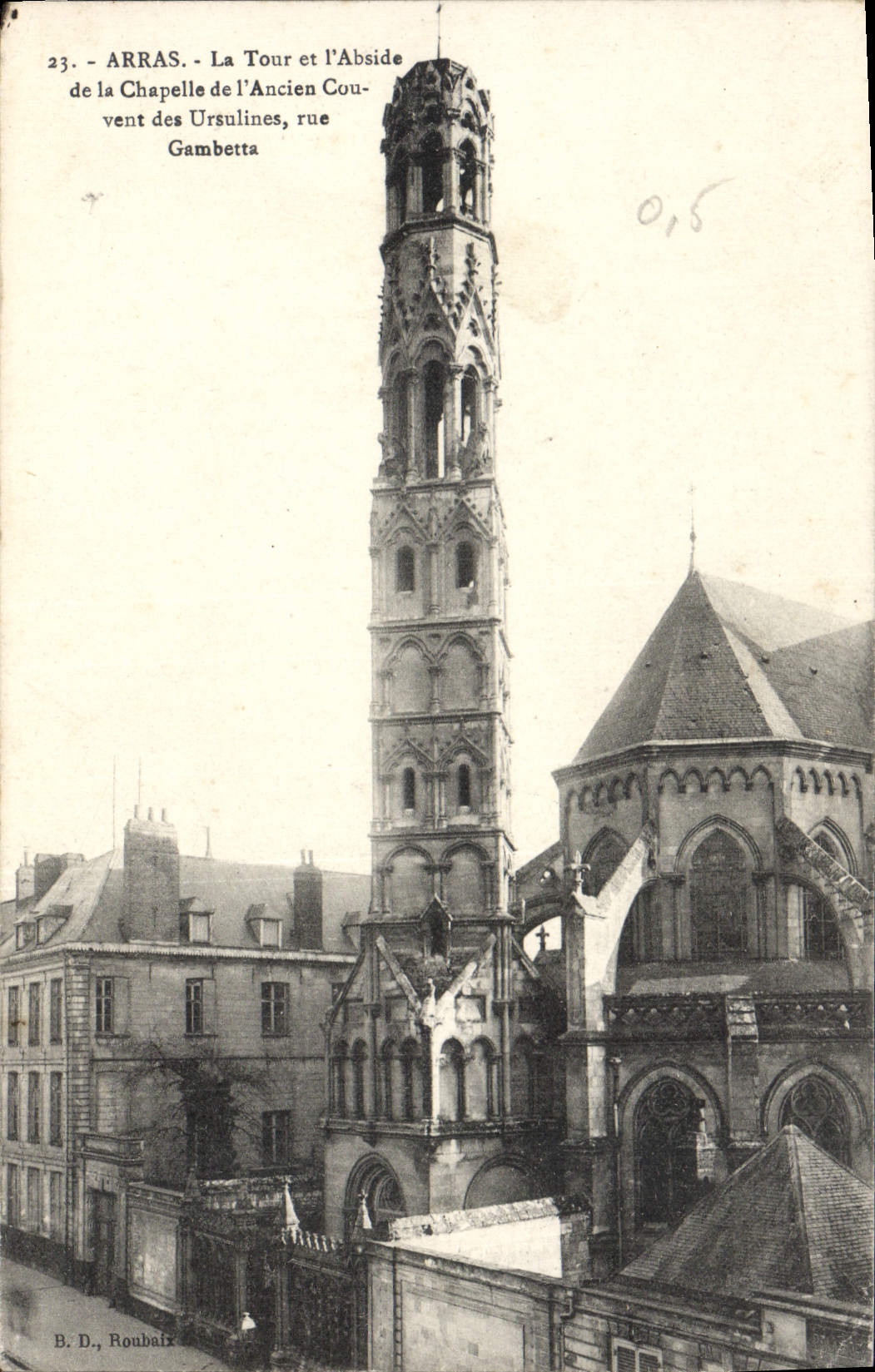 CPA Arras La Tour et l'Abside de la Chapelle de l'Ancien Couvent des Ursulines  rue Gambetta 