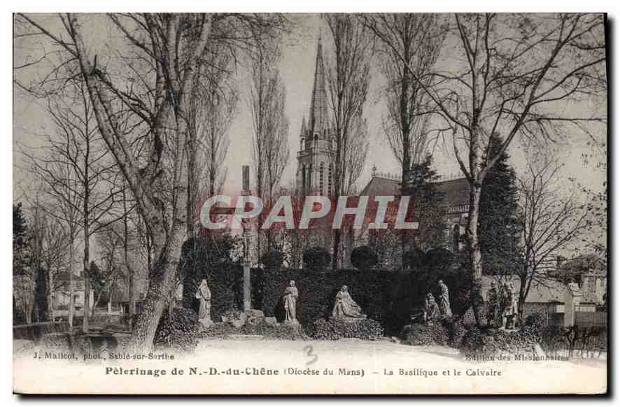 CPA Pelerinage de ND du Chene Diocese du Mans La Basilique et le Calvaire 