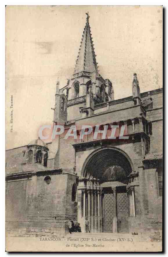 CPA Tarascon Portail et Clocher de l'Eglise Ste Marthe 