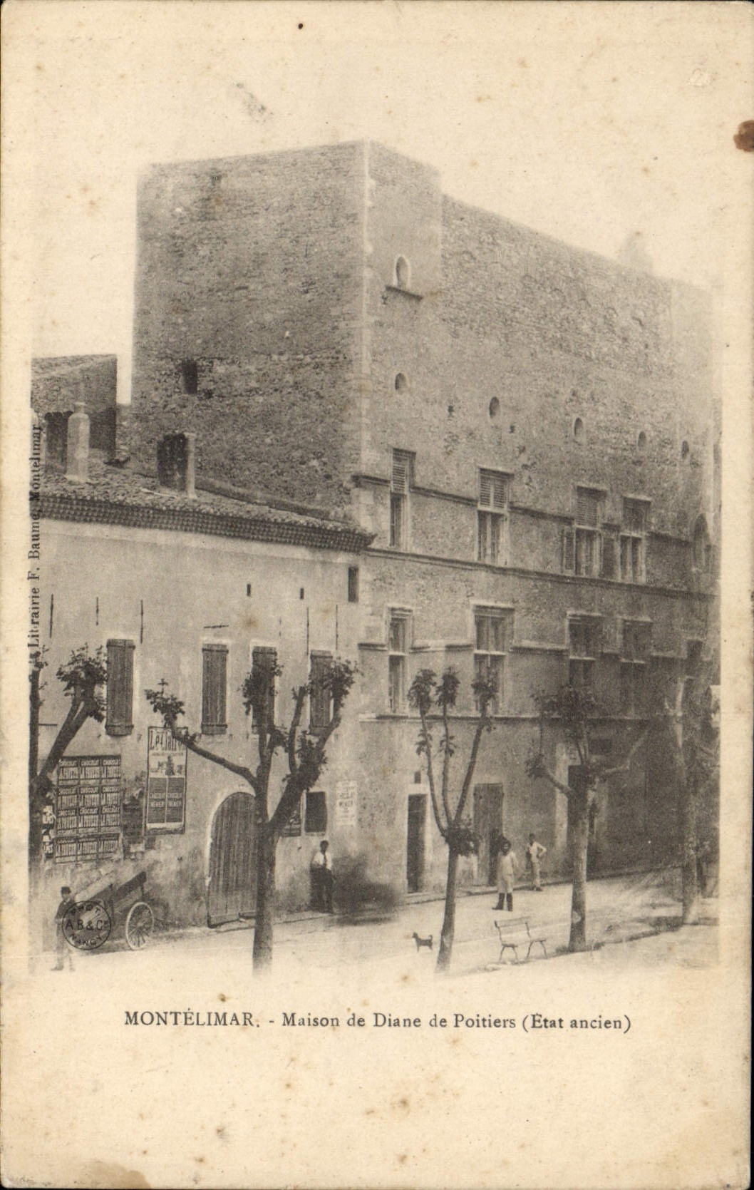 Montélimar - Maison de Diane de Poitiers (État ancien) — Librairie F. Baume, Montélimar