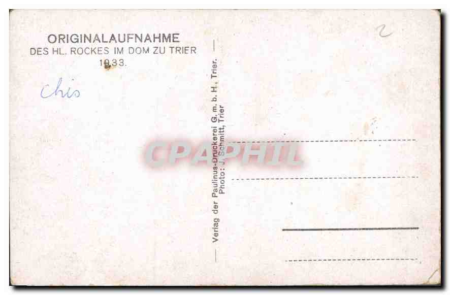 CPA Originalaufnahme des hl Rockes im dom zu Trier  — Rückseite