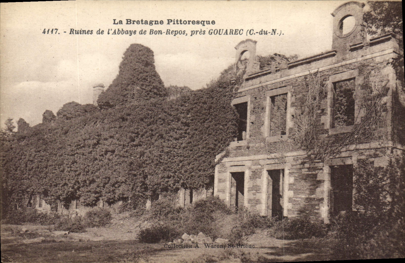 Ruines de l'Abbaye de Bon-Repos, près GOUAREC (C.-du-N.) — Collection A. Waron, St-Brieuc