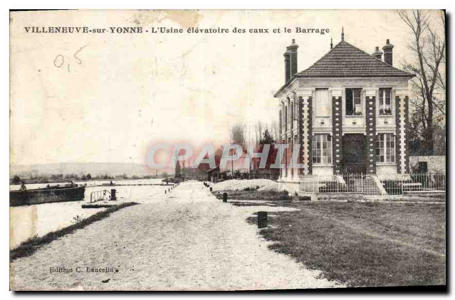 Tarjeta postal antigua Villeneuve sur Yonne L'Usine elevatoire des eaux et le Barrage