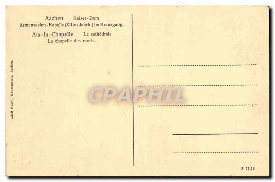 CPA Aix la Chapelle La Cathedrale La chapelle des morts  — Rückseite