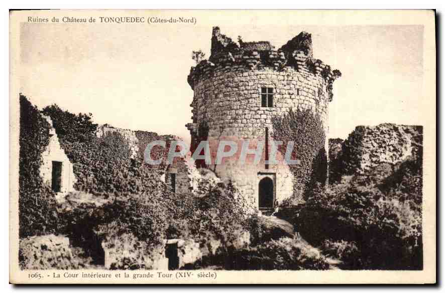 Ruines du Château de Tonquedec (Côtes-du-Nord) — La Cour intérieure et la grande Tour (XIVe siècle) — Édition des Nouvelles Galeries Piézimaires