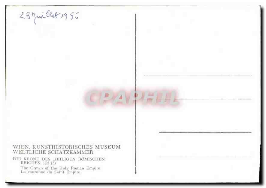 CPM Wien Kunsthistorisches Museum Weltliche Schatzkammer Die Krone des Heilegen Romischen Reiches  — Rückseite