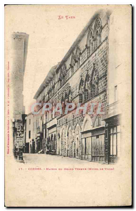 Cordes - Maison du Grand Veneur (Hôtel de Ville) — éditeur Lanoë & Cie, n° 17