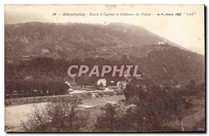 CPA Albertville Route d Ugines et Chateau de Palud 