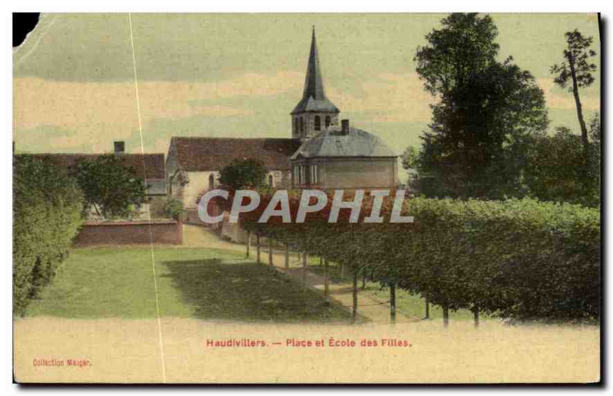 CPA Haudivillers Place et Ecole des Filles 