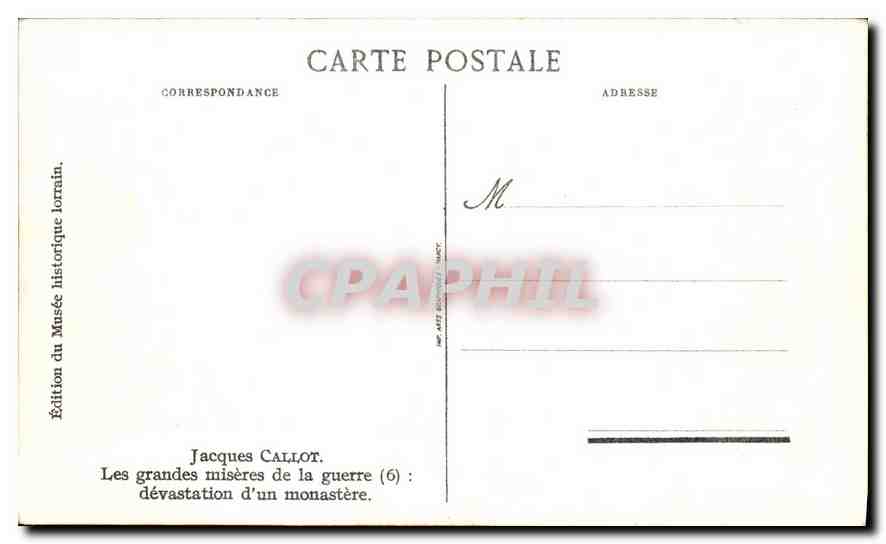CPA Jacques Callot Les grandes miseres de la guerre devastation d un monastere  — Verso