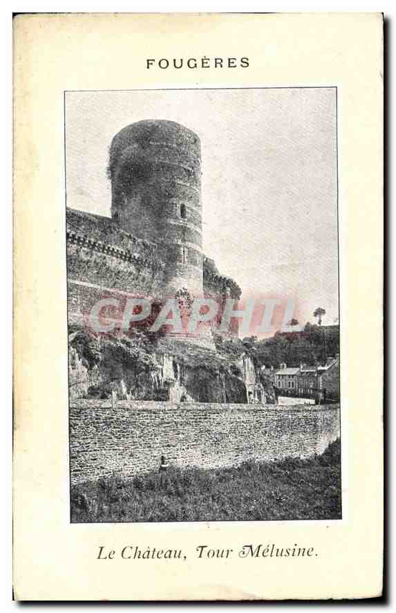 Fougères — Le Château, Tour Mélusine — CPAPHIL