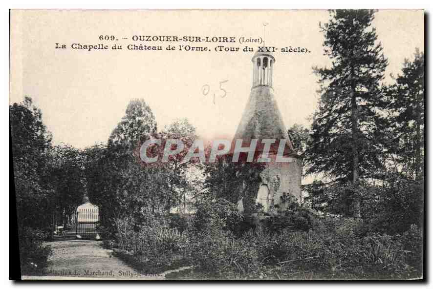 CPA Ouzouer sur Loire Loiret La Chapelle du Chateau de l'Orme Tour du XVI slecle 