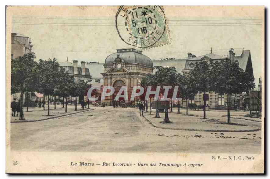 CPA Le Mans Rue Lecormie Gare des Tramways a vapeur