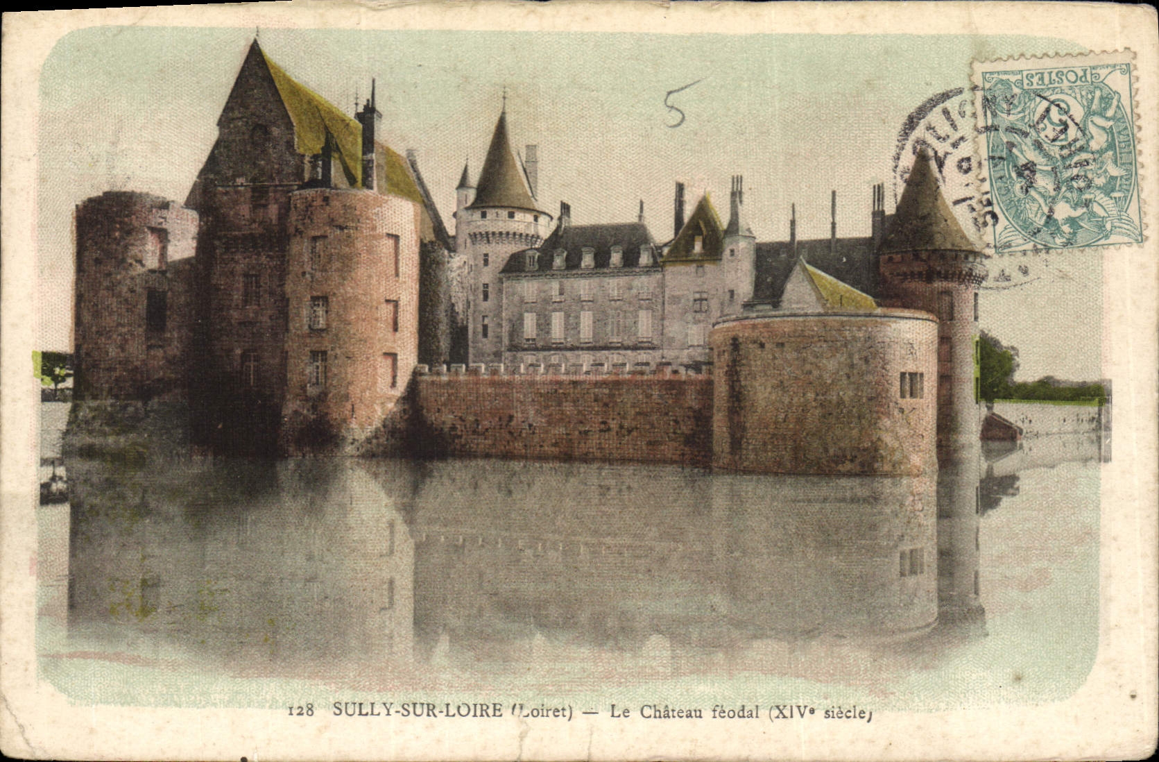 SULLY-SUR-LOIRE (Loiret) — Le Château féodal (XIVe siècle) — Éditeur : Sully-sur-Loire, n° 128