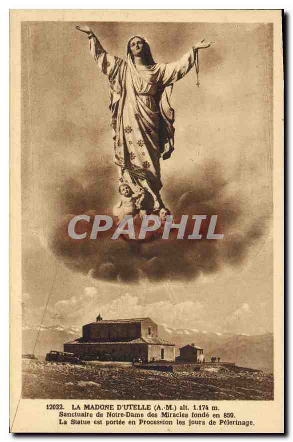 CPA La Madone d'Utelle (A M) alt 1 174 m Sanctuaire de Notre Dame des Miracle fonde en 850 La Statue