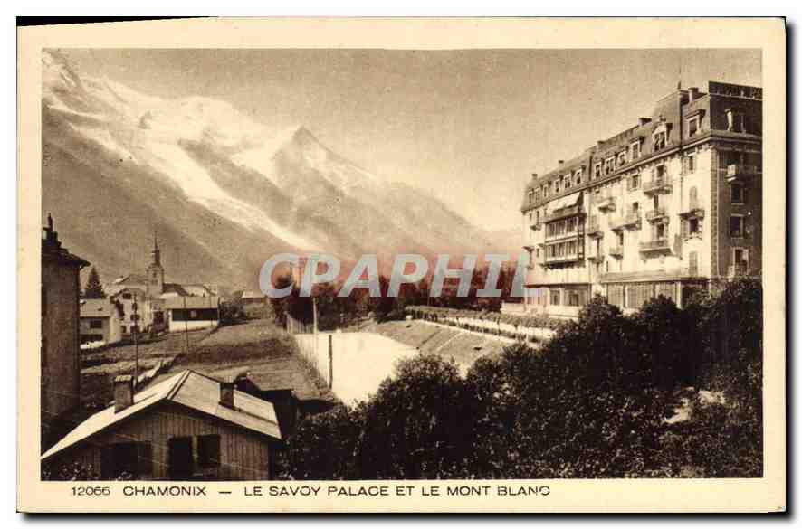 CPA Chamonix Le Savoy Palace et le Mont Blanc